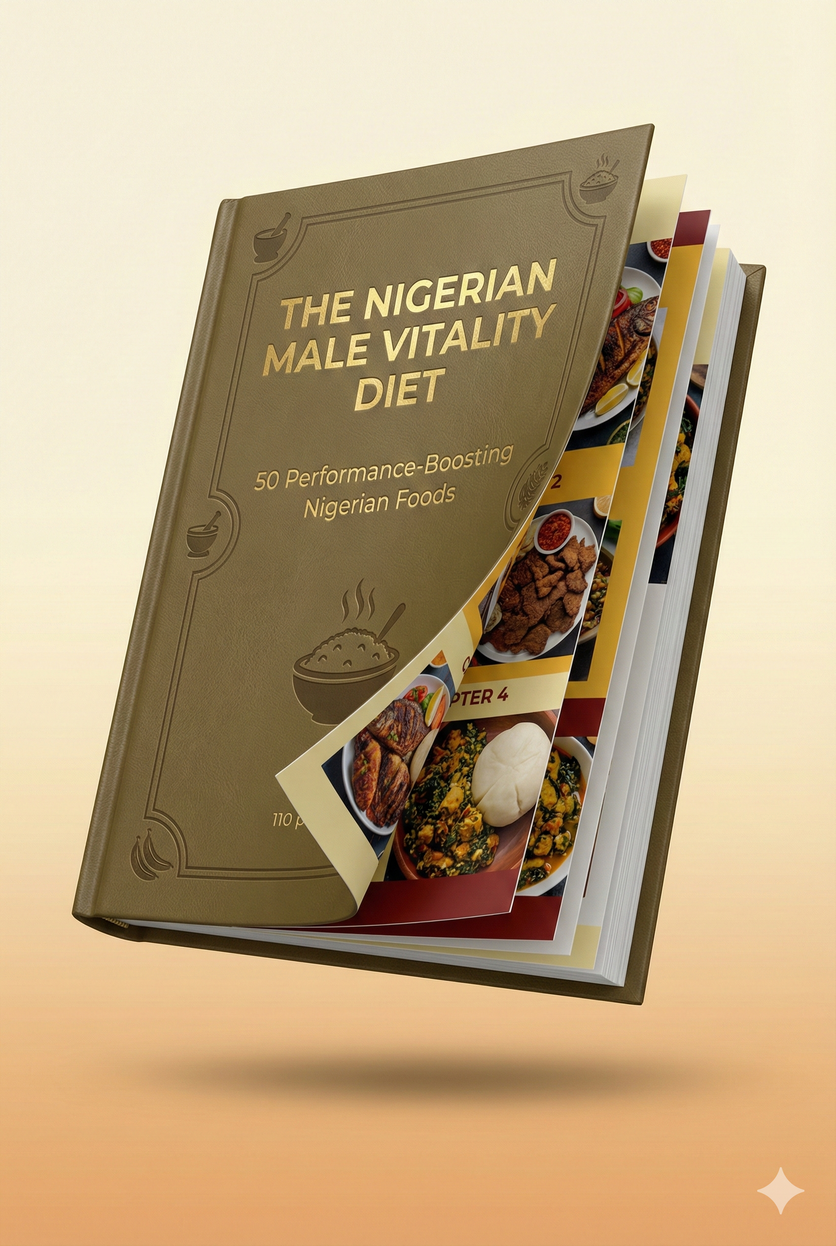 The Nigerian Male Vitality Diet - 50 performance foods and meal plans